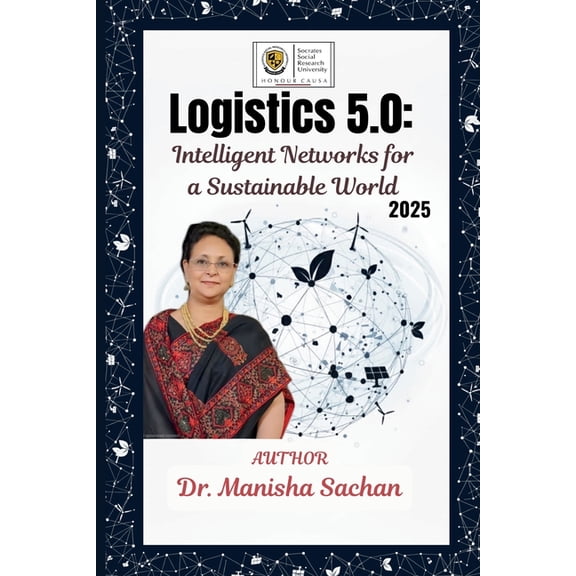 Logistics 5.0: Intelligent Networks for a Sustainable World, (Paperback)
