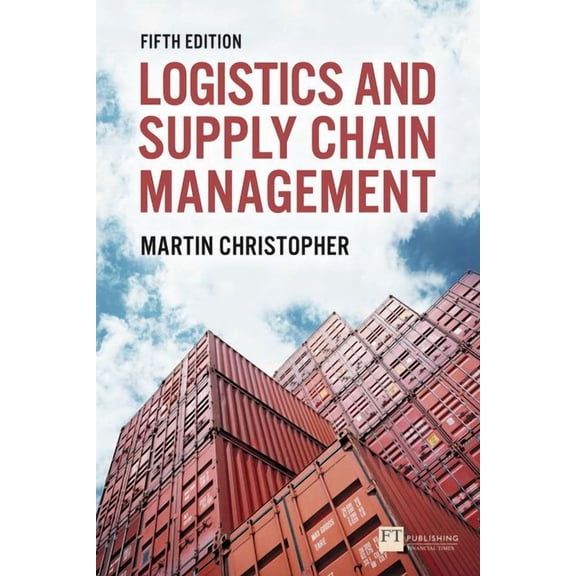 Logistics and Supply Chain Management: Logistics & Supply Chain Management (Paperback)
