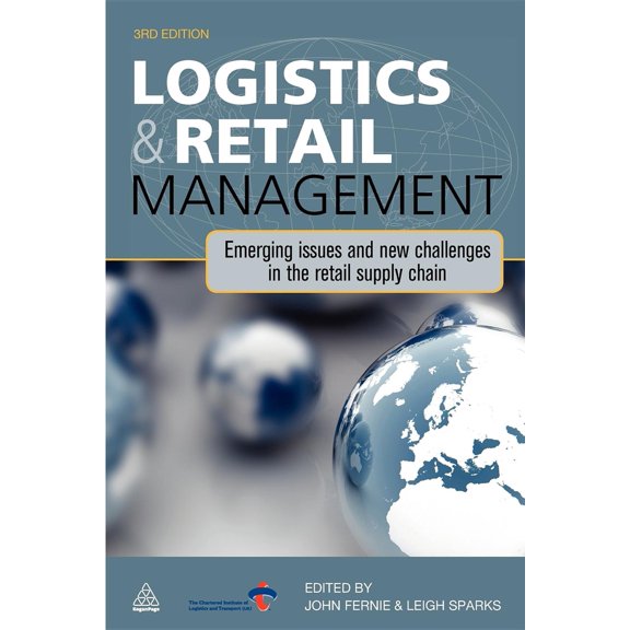 Pre-Owned Logistics and Retail Management: Emerging Issues and New Challenges in the Retail Supply Chain (Paperback) 0749454075 9780749454074