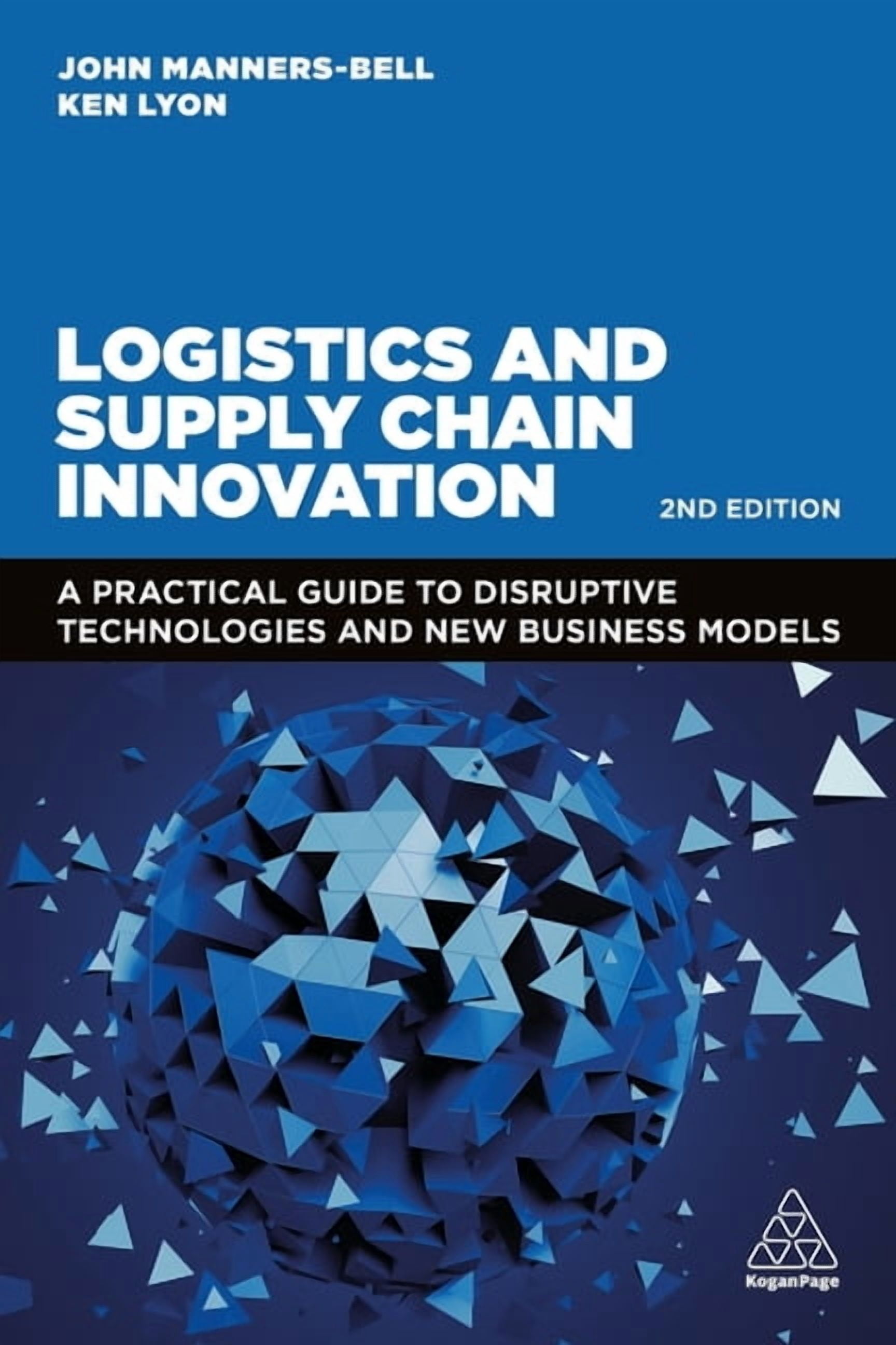 Logistics and Supply Chain Innovation: A Practical Guide to Disruptive ...