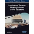 thumbnail image 1 of Logistics and Transport Modeling in Urban Goods Movement, (Paperback), 1 of 1