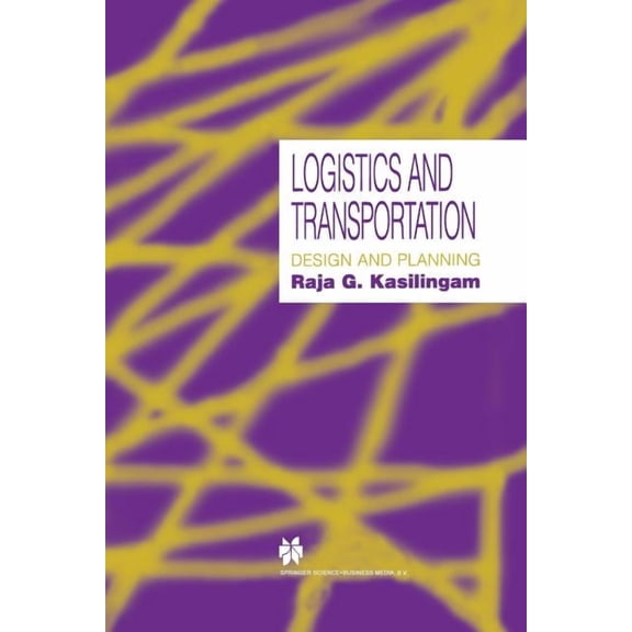Logistics and Transportation: Design and Planning, (Paperback)