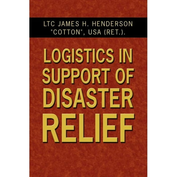 Logistics in Support of Disaster Relief