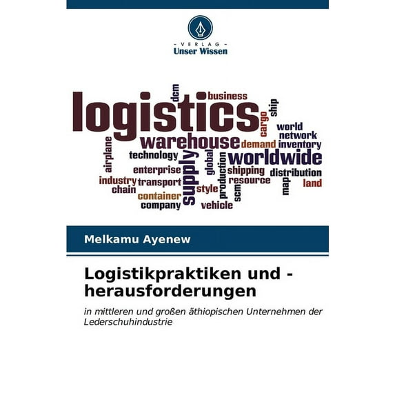 Logistikpraktiken und -herausforderungen (Paperback)