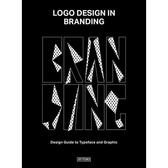 Logo Design in Branding : Design Guide to Typeface and Graphic (Hardcover)