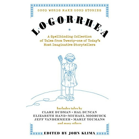 Pre-Owned Logorrhea: Good Words Make Good Stories Paperback