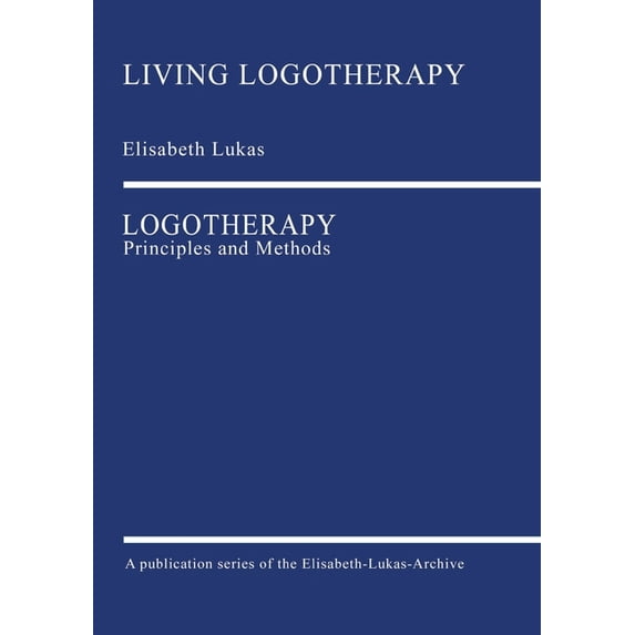 Logotherapy: Principles and Methods, (Paperback)