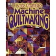 thumbnail image 1 of Pre-Owned Lois Smith's Machine Quiltmaking (Paperback) 0891457968 9780891457961, 1 of 1