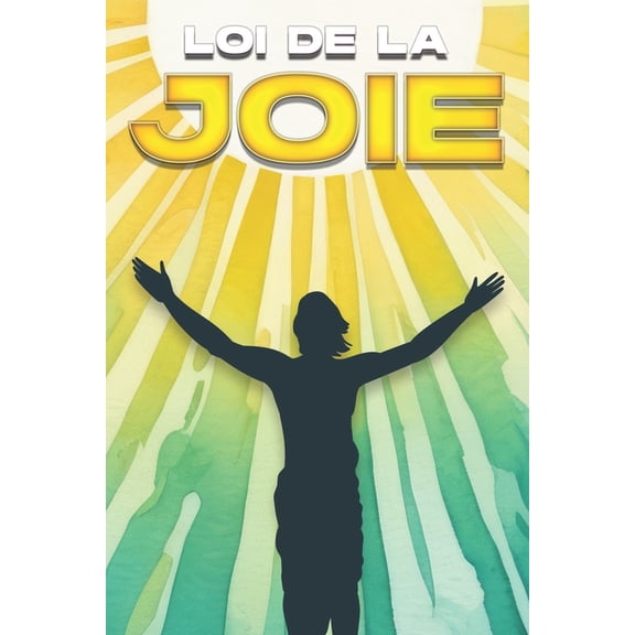 Lois de l'Univers Loi de la Joie, (Paperback)