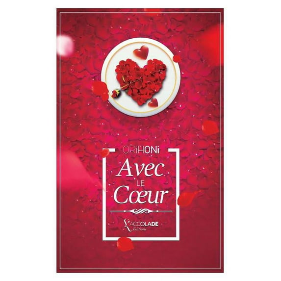 Loisirs Créatifs: Avec le Coeur: Orihoni Edition (Paperback)