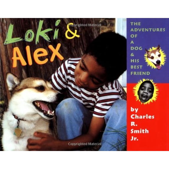 Pre-Owned Loki & Alex: Adventures of a Dog and His Best Friend