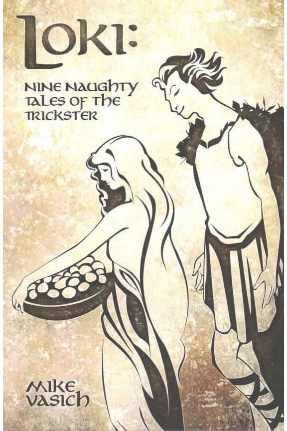 Loki: Nine Naughty Tales of the Trickster (Paperback)