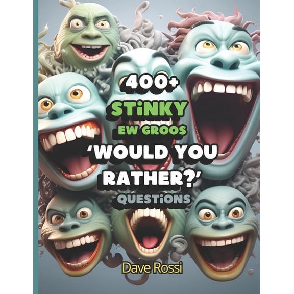 Lol Lil' Preta (Stinky Side) Would You Rather? 400+ Stinky Ew Funny Questions: Clean And Family-Friendly Questions (Albeit Gross) To Keep Out Of Bore, (Paperback)