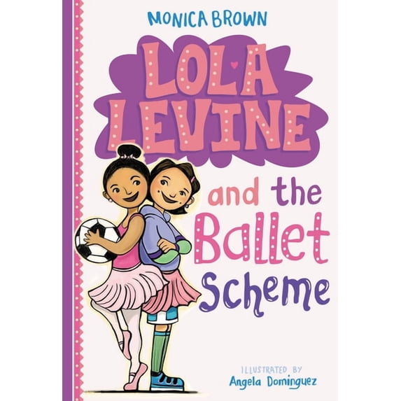 Lola Levine Lola Levine and the Ballet Scheme, Book 3, (Paperback)