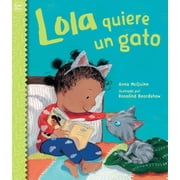Lola Reads Lola Quiere Un Gato Spanish Edition, Paperback