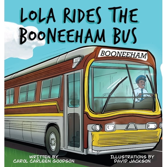 Pre-Owned Lola Rides the Booneeham Bus (Hardcover)