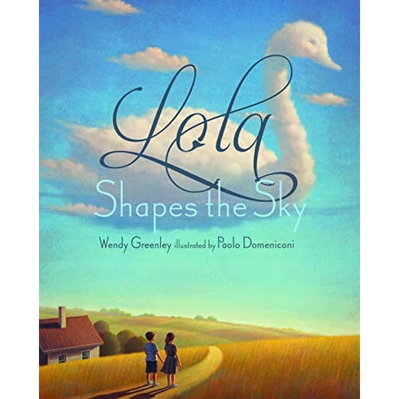 Pre-Owned Lola Shapes the Sky (Hardcover) 1568463197 9781568463193