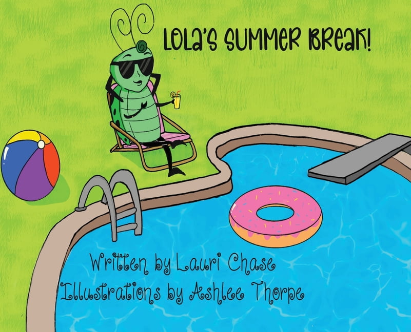 Lola's Summer Break, (Hardcover)