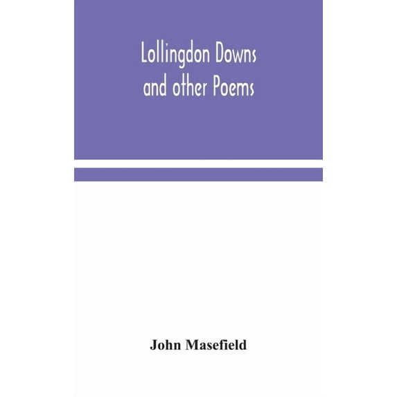 Lollingdon Downs And Other Poems, (Hardcover)