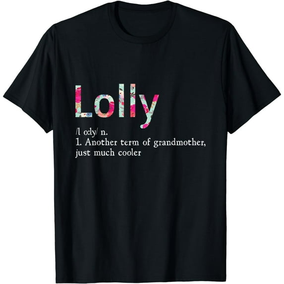 Lolly Cool Grandma Flower Grandmother Gift T-Shirt