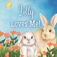 thumbnail image 1 of Lolly Loves Me!: A book about Lolly's Love!, (Paperback), 1 of 1
