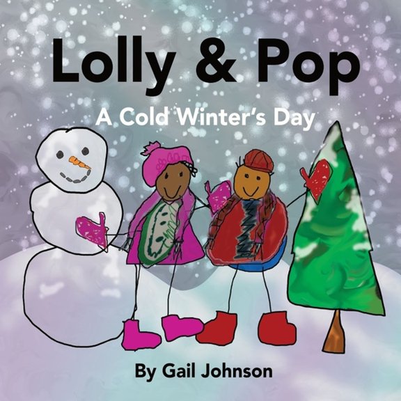 Lolly & Pop Lolly & Pop: A Cold Winter's Day, (Paperback)