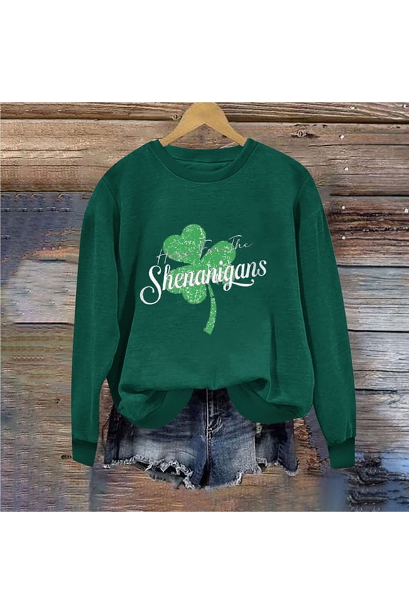Up to 65 off!Lolmot St Patricks Day Sweatshirt Women Funny Sayings Pullover Tops Here for the Shenanigans Graphic Shirts Causal Shamrock Print Blouse Irish Festival Holiday Tee Long Sleeve Tops