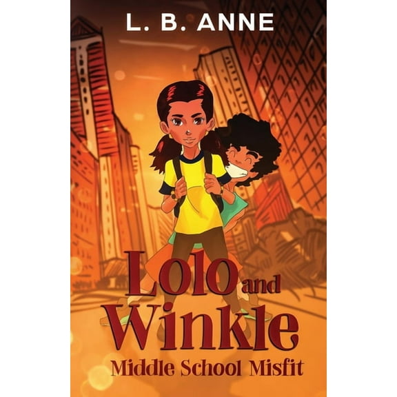 Lolo and Winkle Middle School Misfit (Paperback) by L B Anne