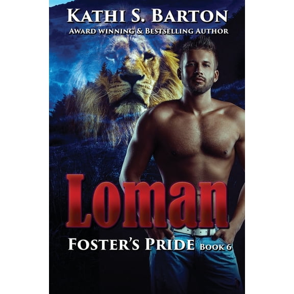Loman: Foster's Pride - Lion Shapeshifter Romance, (Paperback)