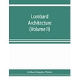 thumbnail image 1 of Lombard architecture (Volume II); Monuments Abbazia Di Albino-Milan, (Paperback), 1 of 1