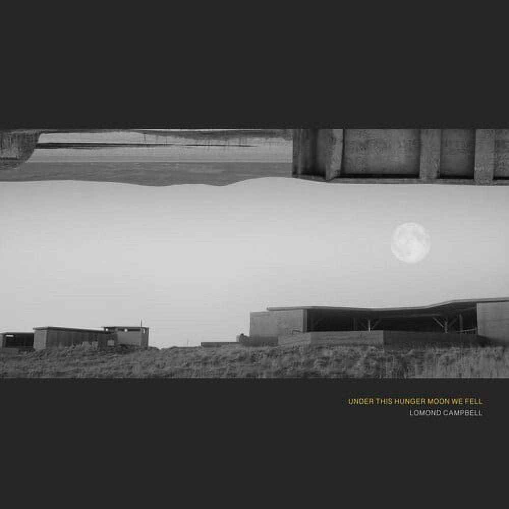 Lomond Campbell - UNDER THIS HUNGER MOON WE FELL - Music & Performance - CD