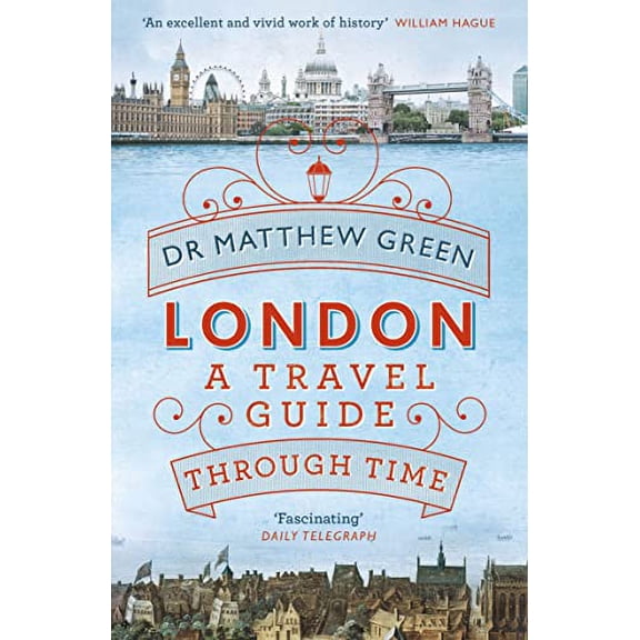 Pre-Owned London: A Travel Guide Through Time (Paperback) 1405919140 9781405919142