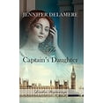 thumbnail image 1 of Pre-Owned The Captain's Daughter (London Beginnings) 9781432841263 Used, 1 of 1