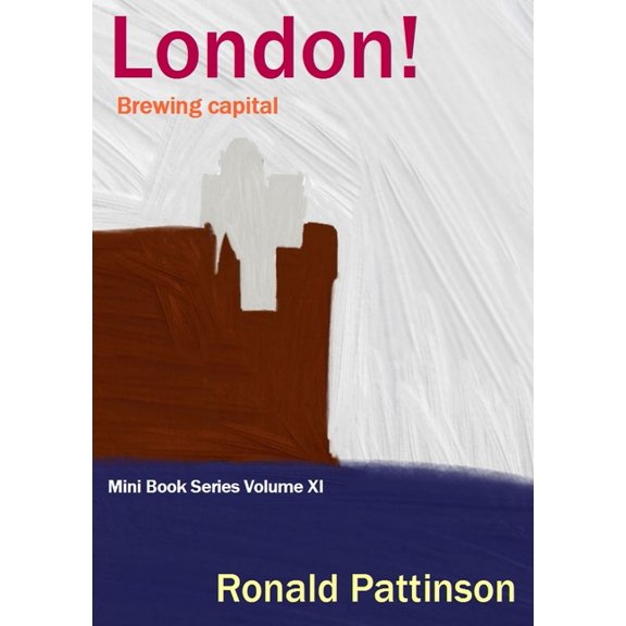 London! Brewing capital, (Paperback)