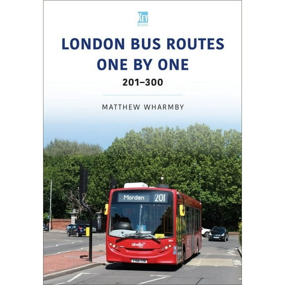 Transport Systems London Bus Routes One by One: 201-300, (Paperback)