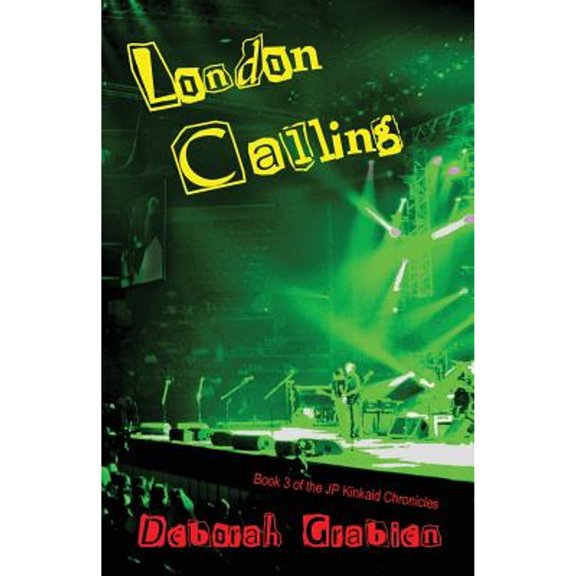 London Calling: Book #3 of the Jp Kinkaid Chronicles Paperback