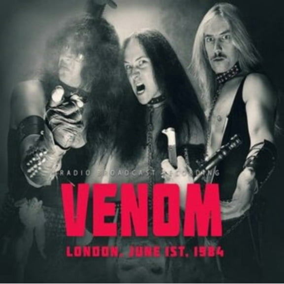 Venom London, June 1st, 1984: Radio Broadcast Recording (CD) Album