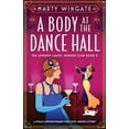 thumbnail image 1 of London Ladies' Murder Club A Body at the Dance Hall: A totally unputdownable 1920s cozy murder mystery, Book 3, (Paperback), 1 of 1