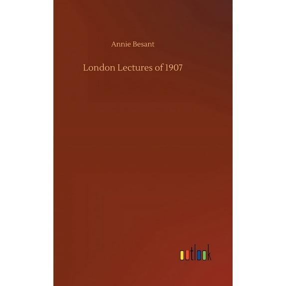 London Lectures of 1907 (Hardcover)