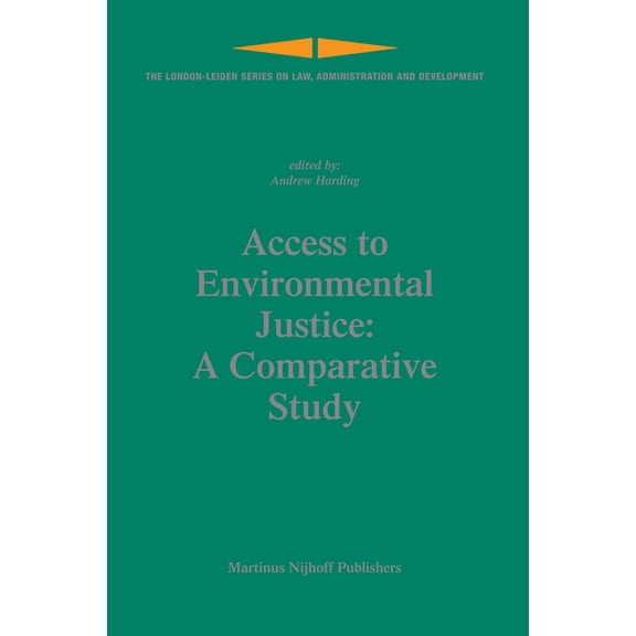 Access to Environmental Justice: A Comparative Study, (Hardcover)