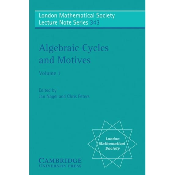London Mathematical Society Lecture Note Algebraic Cycles and Motives: Volume 1, Book 343, (Paperback)