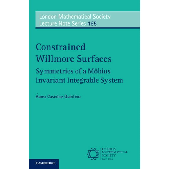 London Mathematical Society Lecture Note Constrained Willmore Surfaces, Book 465, (Paperback)