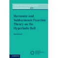 thumbnail image 1 of London Mathematical Society Lecture Note: Harmonic and Subharmonic Function Theory on the Hyperbolic Ball (Paperback), 1 of 1