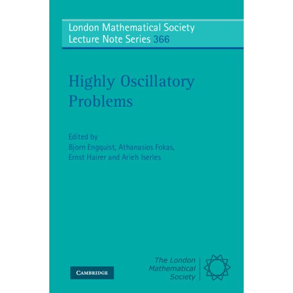 London Mathematical Society Lecture Note Highly Oscillatory Problems, Book 366, (Paperback)