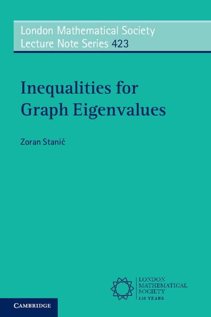 London Mathematical Society Lecture Note Inequalities for Graph Eigenvalues, Book 423, (Paperback)