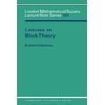 thumbnail image 1 of London Mathematical Society Lecture Note Lectures on Block Theory, Book 161, (Paperback), 1 of 1