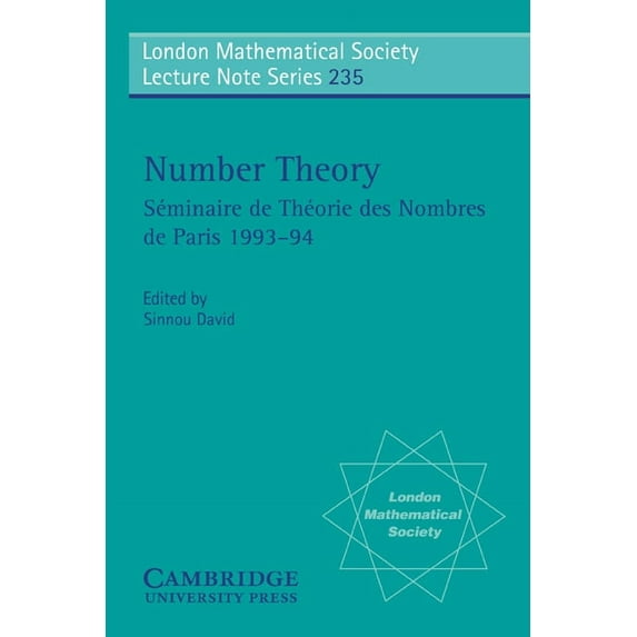London Mathematical Society Lecture Note Number Theory: S Minaire de Th Orie Des Nombres de Paris 1993 94, Book 235, (Paperback)