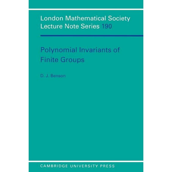 London Mathematical Society Lecture Note Polynomial Invariant of Finite Groups, Book 190, (Paperback)