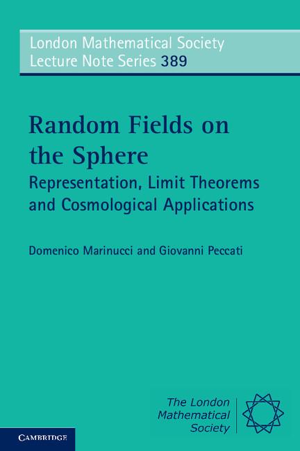 London Mathematical Society Lecture Note Random Fields on the Sphere, Book 389, (Paperback)