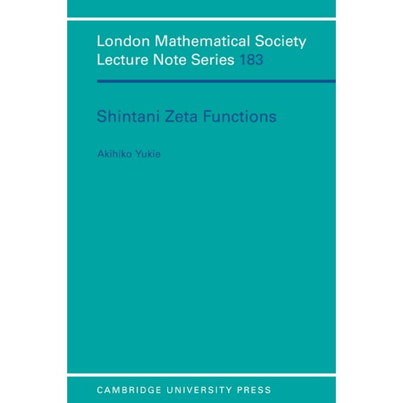 London Mathematical Society Lecture Note Shintani Zeta Functions, Book 183, (Paperback)